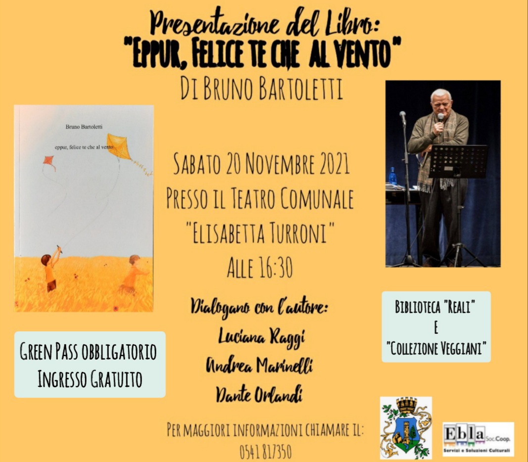 PRESENTAZIONE DEL LIBRO EPPUR, FELICE TE CHE AL VENTO DI BRUNO BARTOLETTI foto 